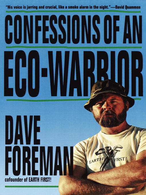 Title details for Confessions of an Eco-Warrior by Dave Foreman - Available